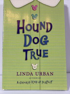 Hound Dog True, Linda Urban : Trade Book Grade 5 by Hmh Hmh (2012, Trade...